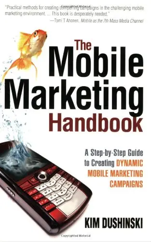 Cover of The Mobile Marketing Handbook