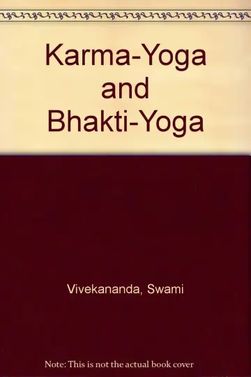 Cover of Karma-Yoga and Bhakti-Yoga