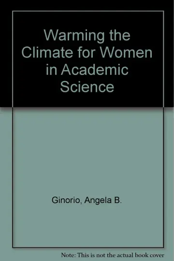 Cover of Warming the Climate for Women in Academic Science