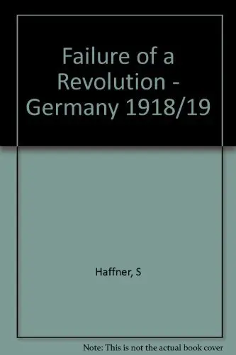 Cover of Failure of a Revolution - Germany 1918/19
