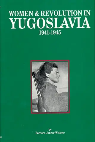 Cover of Women & Revolution in Yugoslavia 1941-1945