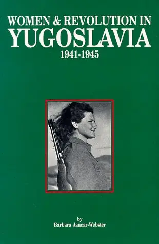 Cover of Women and Revolution in Yugoslavia 1941-1945