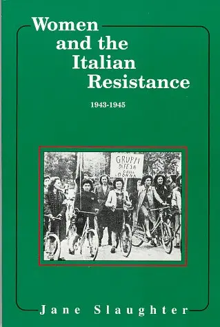Cover of Women and the Italian Resistance, 1943-45