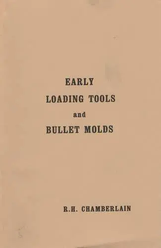 Cover of Early Loading Tools and Bullet Moulds