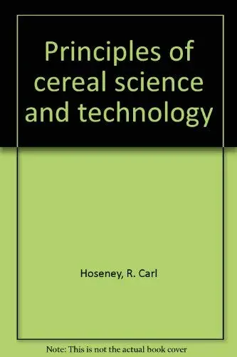 Cover of Principles of cereal science and technology