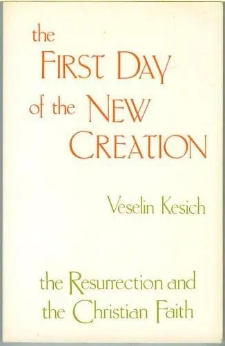 Cover of The First Day of the New Creation