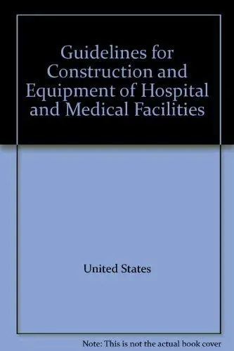 Cover of Guidelines for Construction and Equipment of Hospital and Medical Facilities