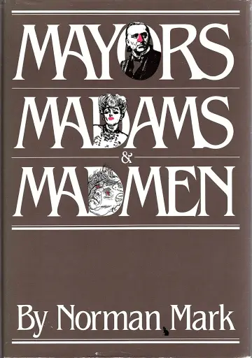 Cover of Mayors, madams, and madmen