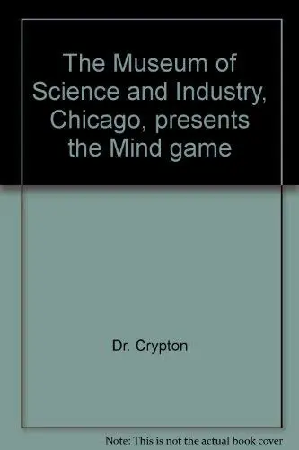 Cover of The Museum of Science and Industry, Chicago, presents the Mind game
