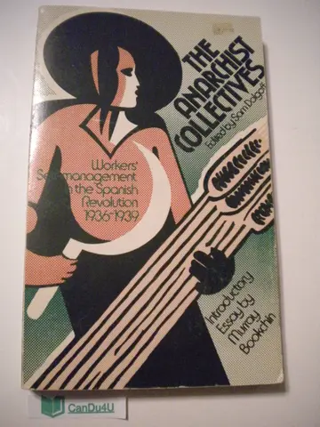 Cover of The Anarchist Collectives Workers' Self-management in the Spanish Revolution 1936-1939