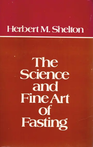 Cover of The Science and Fine Art of Fasting