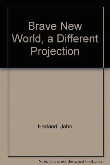 Cover of Brave New World, a Different Projection