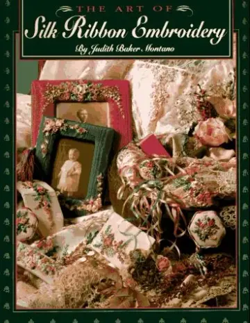 Cover of Art of Silk Ribbon Embroidery - The