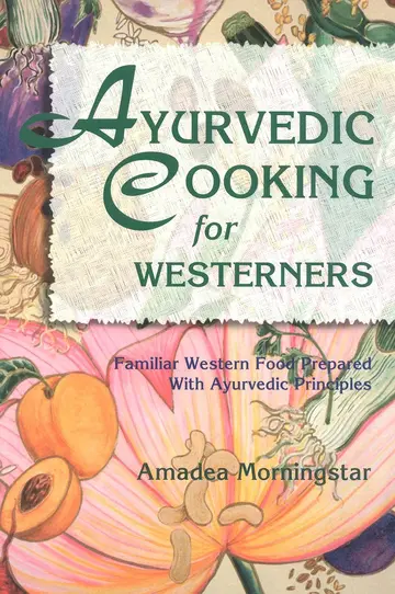 Cover of Ayurvedic Cooking for Westerners