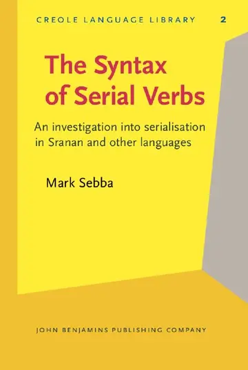Cover of The Syntax of Serial Verbs