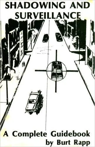 Cover of Shadowing and Surveillance a Complete Guide Book