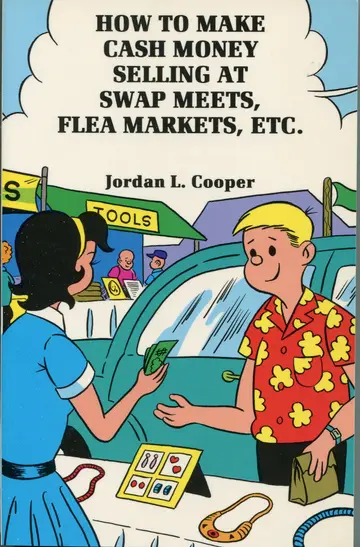 Cover of How to Make Cash Money Selling at Swap Meets, Flea Markets