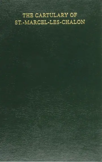 Cover of The Cartulary of St.-Marcel-Les-Chalon