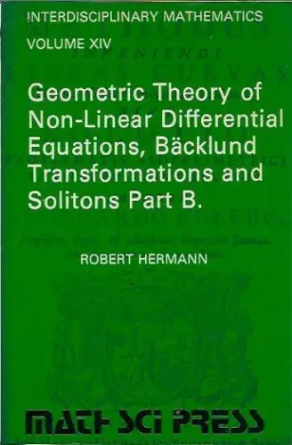 Cover of Geometry of Non-Linear Differential Equations, Backlund Transformations, and Solitons