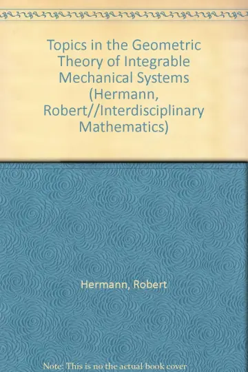 Cover of Topics in the Geometric Theory of Integrable Mechanical Systems
