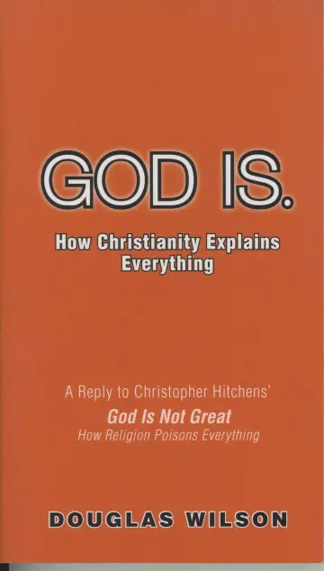 Cover of God Is. How Christianity Explains Everything