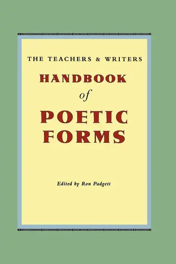 Cover of The Teachers & Writers Handbook of Poetic Forms