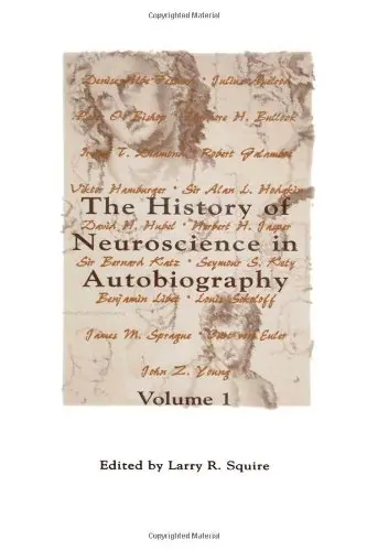 Cover of The history of neuroscience in autobiography volume 1
