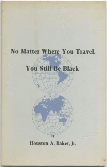 Cover of No Matter Where You Travel, You Still Be Black