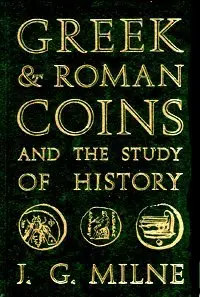 Cover of Greek and Roman Coins and the Study of History
