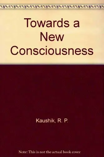 Cover of Towards a New Consciousness