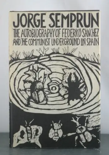 Cover of The autobiography of Federico Sanchez and the Communist underground in Spain