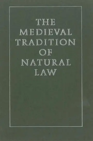 Cover of The Medieval Tradition of Natural Law