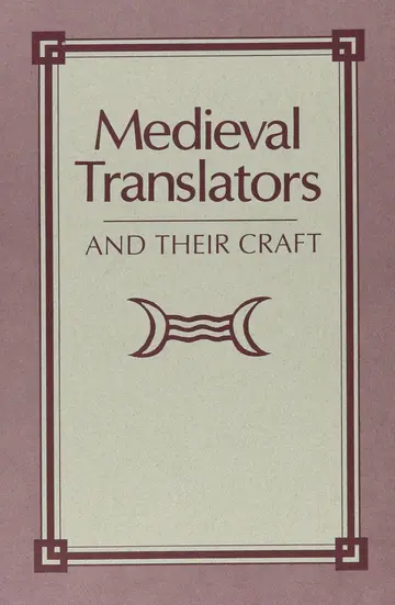 Cover of Medieval Translators and Their Craft