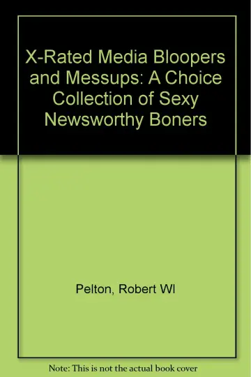 Cover of X-Rated Media Bloopers and Messups