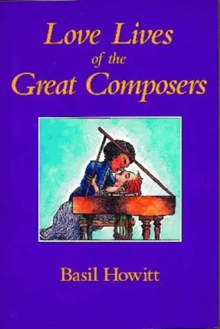Cover of Love Lives of the Great Composers