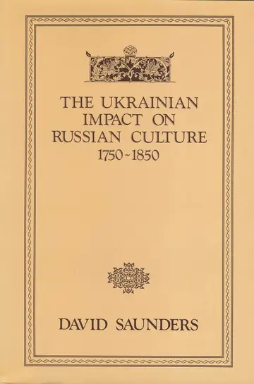 Cover of The Ukrainian Impact on Russian Culture, 1750-1850