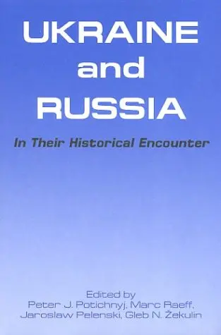 Cover of Ukraine and Russia in Their Historical Encounter