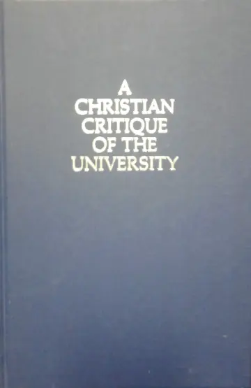Cover of A Christian Critique of the University