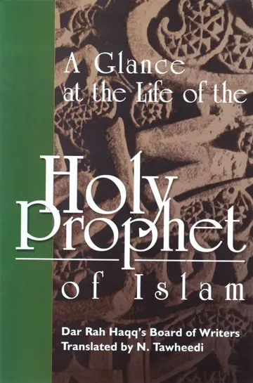 Cover of A Glance at the life of the Holy Prophet of Islam