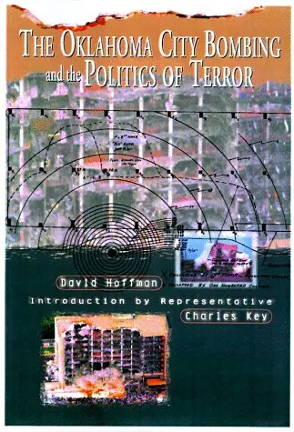 Cover of The Oklahoma City Bombing and the Politics of Terror