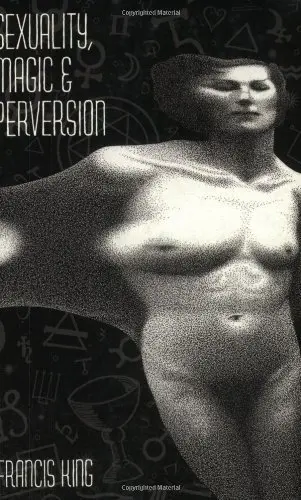 Cover of Sexuality, Magic and Perversion