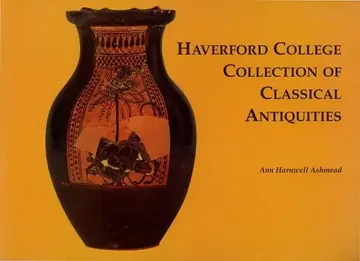 Cover of Haverford College Collection of Classical Antiqu – The Bequest of Ernest Allen