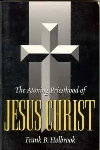 Cover of The atoning priesthood of Jesus Christ