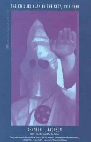 Cover of Ku Klux Klan in the City, 1915-1930