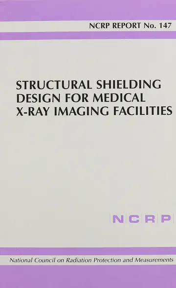 Cover of Structural Shielding Design for Medical X-ray Imaging Facilities