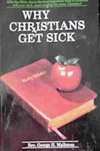 Cover of Why Christians Get Sick