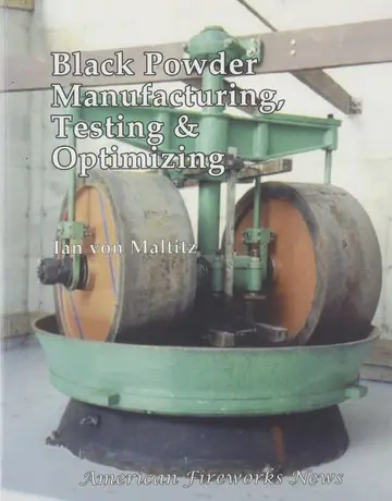 Cover of Black Powder Manufacturing, Testing and Optimizing