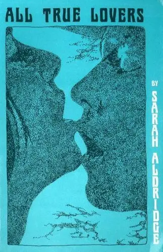 Cover of All True Lovers