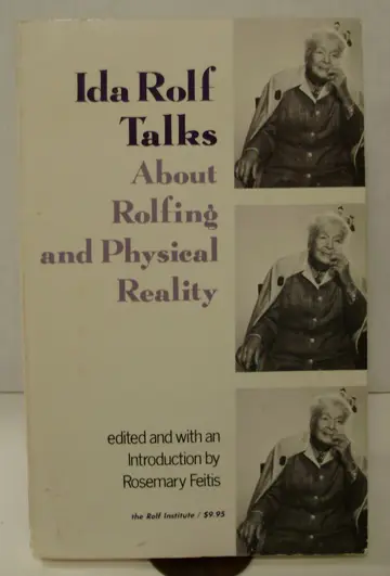 Cover of Ida Rolf Talks About Rolfing and Physical Reality