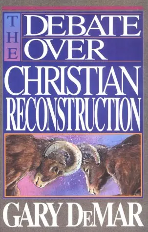 Cover of The Debate over Christian Reconstruction
